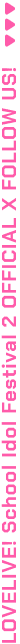 LOVELIVE! School Idol Festival 2 OFFICIAL X FOLLOW US!
